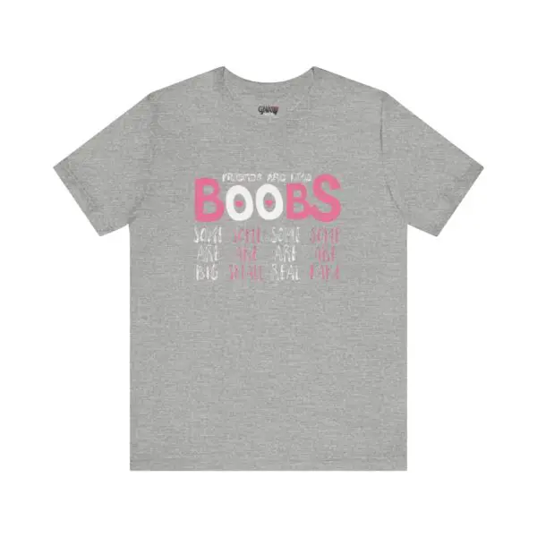 Gray T-shirt with humorous text design.