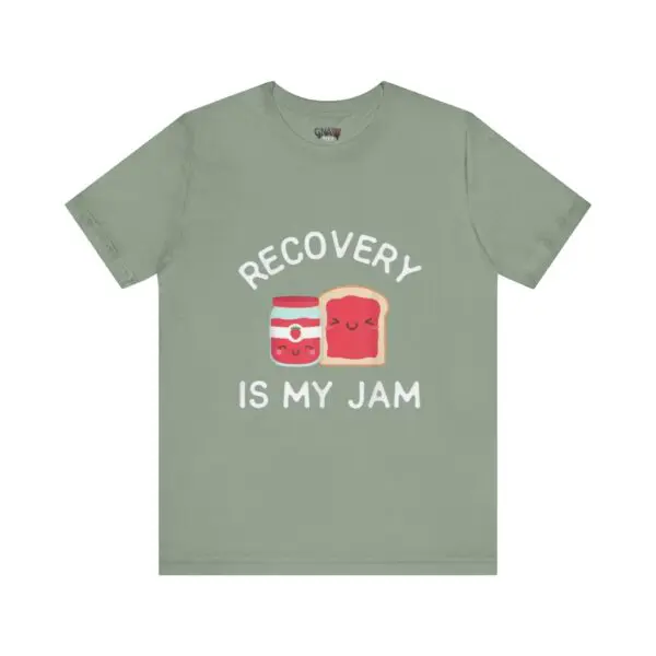 Green t-shirt with "Recovery is My Jam".